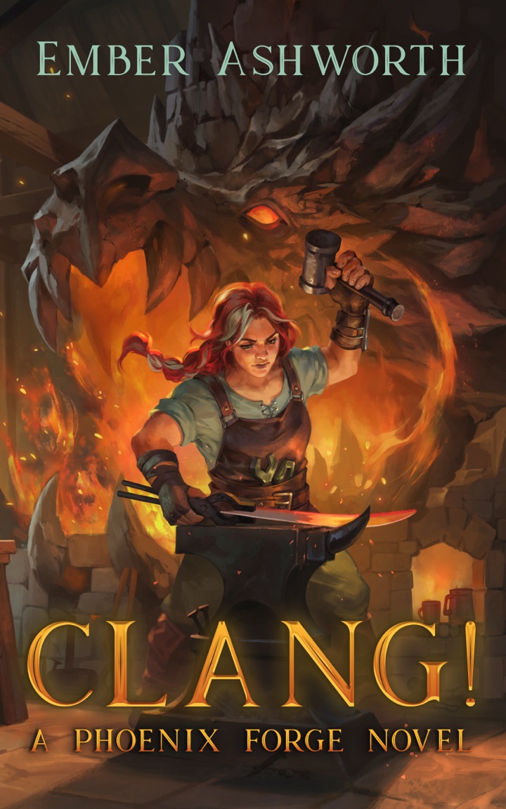 CLANG! by Ember Ashworth — Fen at the anvil, hammer raised, hammering a glowing blade as a dragon of fire and stone looms behind her.